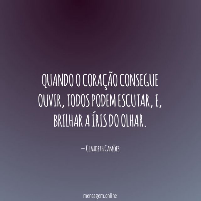 Quando o coração consegue ouvir