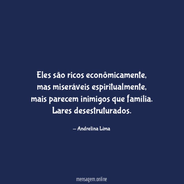 Eles são ricos econômicamente