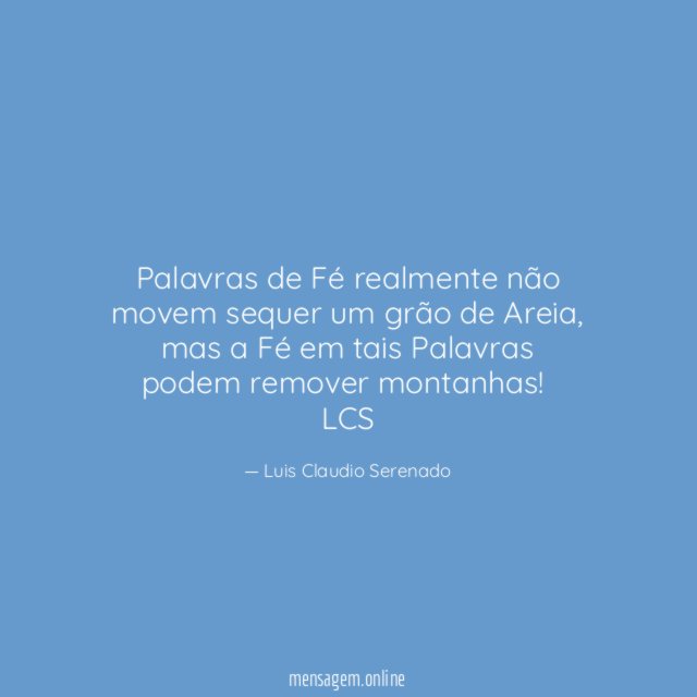 Palavras de Fé realmente não movem sequer um