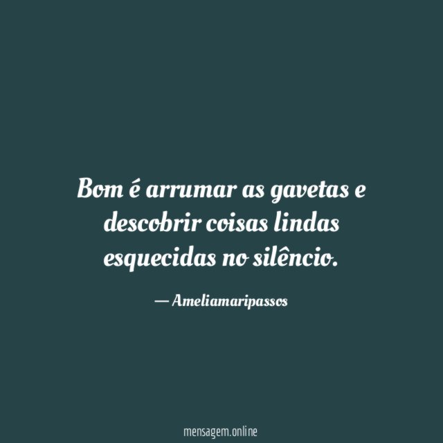 Bom é arrumar as gavetas e descobrir coisas lindas esquecidas no silêncio