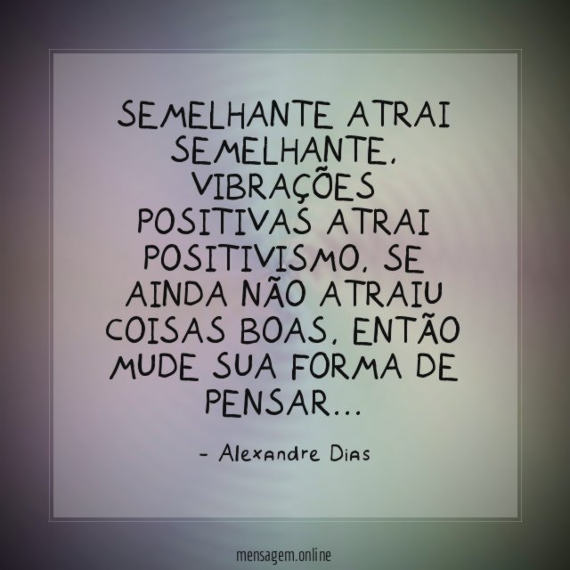 Semelhante atrai semelhante