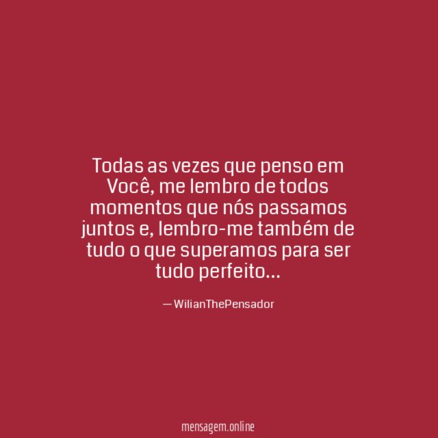 Todas as vezes que penso em Você