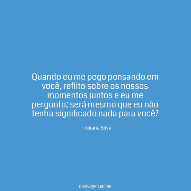 Quando eu me pego pensando em você