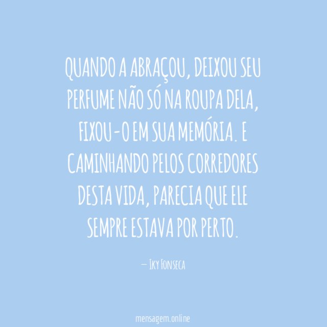Quando a abraçou