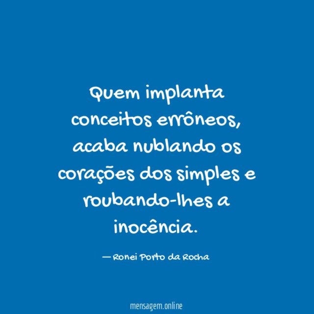 Quem implanta conceitos errôneos