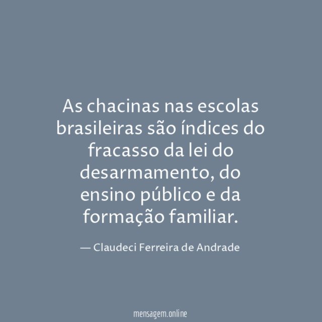 As chacinas nas escolas brasileiras são índices do