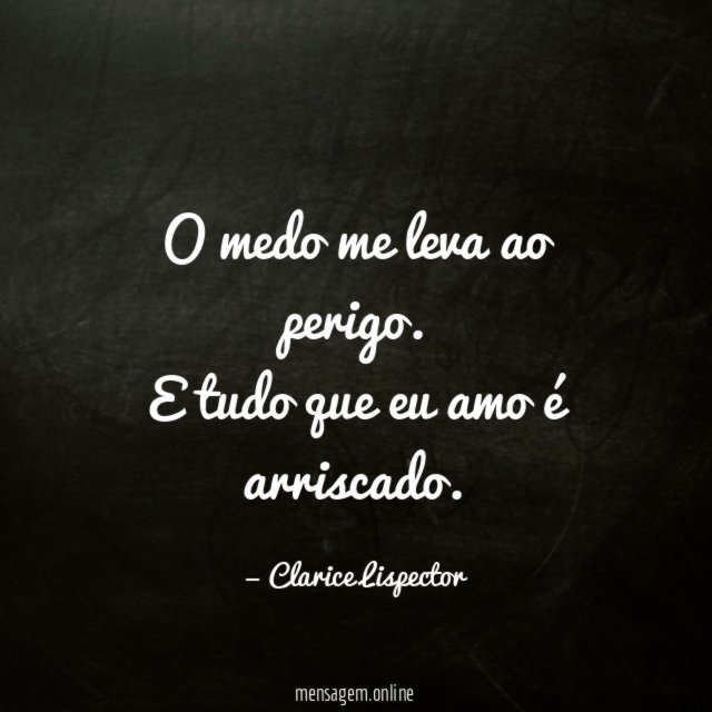 O medo me leva ao perigo