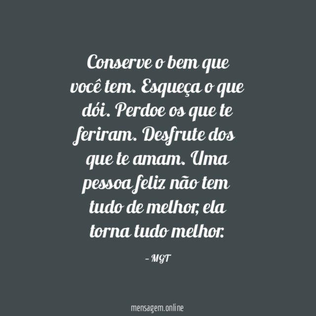 Conserve o bem que você tem