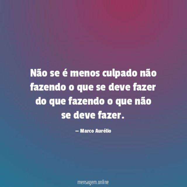 Não se é menos culpado não fazendo