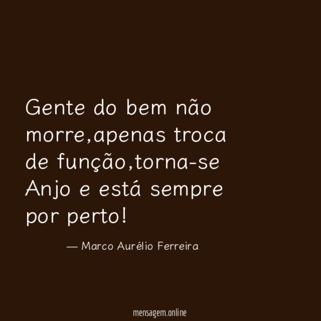 Gente do bem não morre