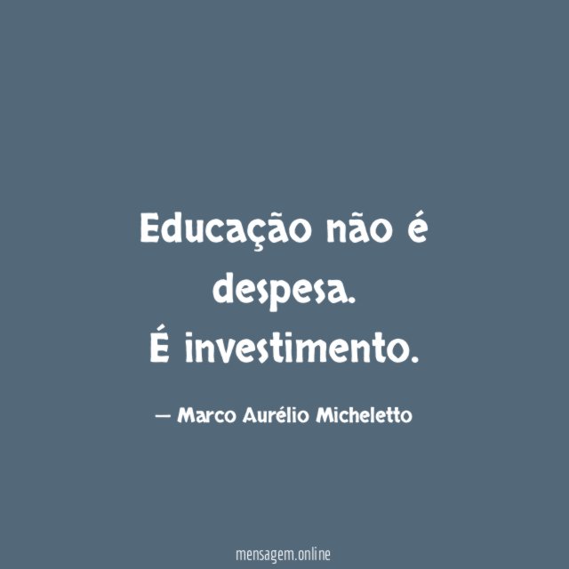 Educação não é despesa