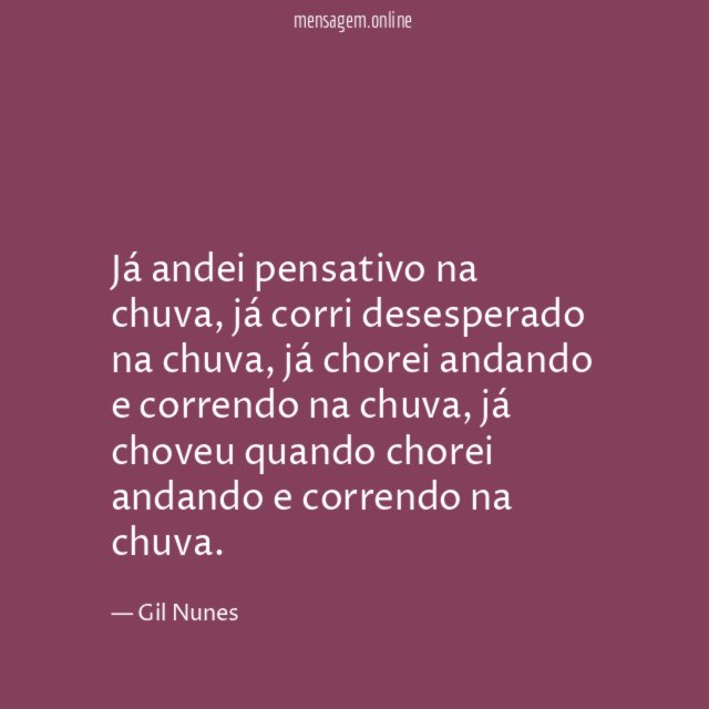 Já andei pensativo na chuva