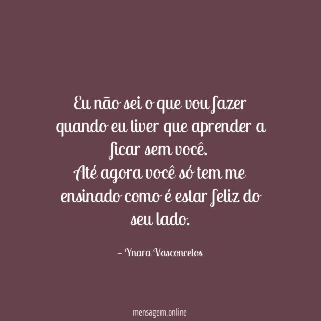 Eu não sei o que vou fazer quando