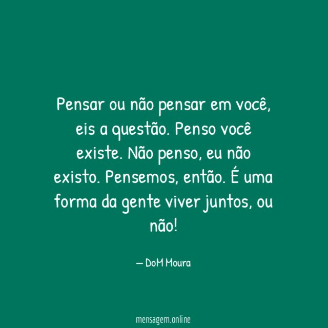 Pensar ou não pensar em você