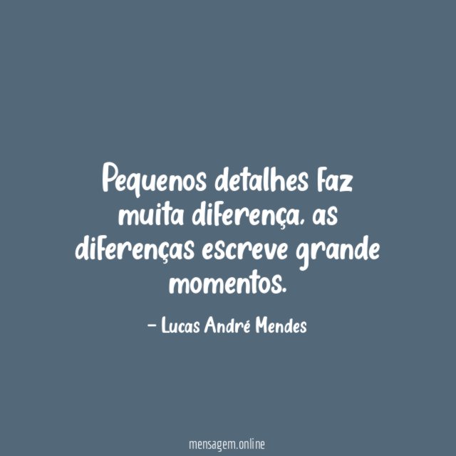 Pequenos detalhes faz muita diferença