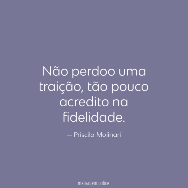 Não perdoo uma traição