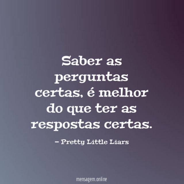 Saber as perguntas certas
