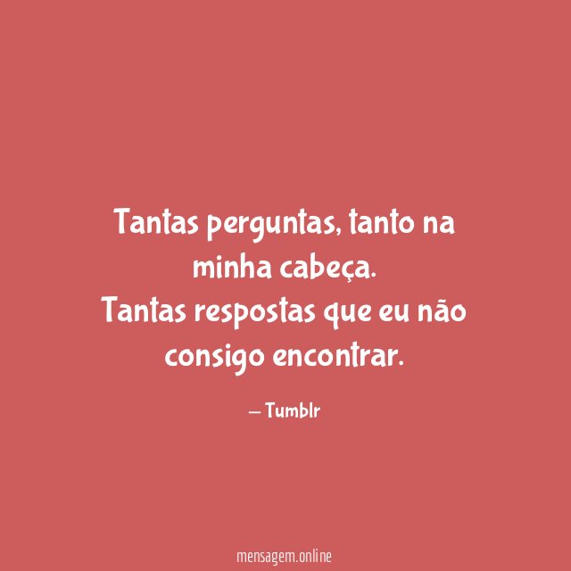 Tantas perguntas