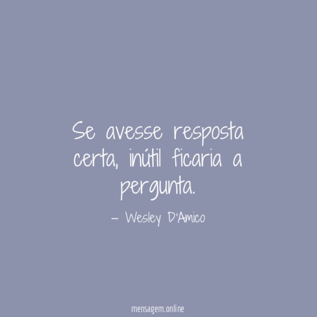 Se avesse resposta certa