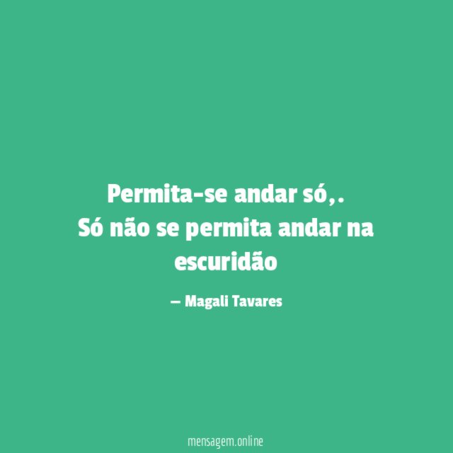Permita-se andar só