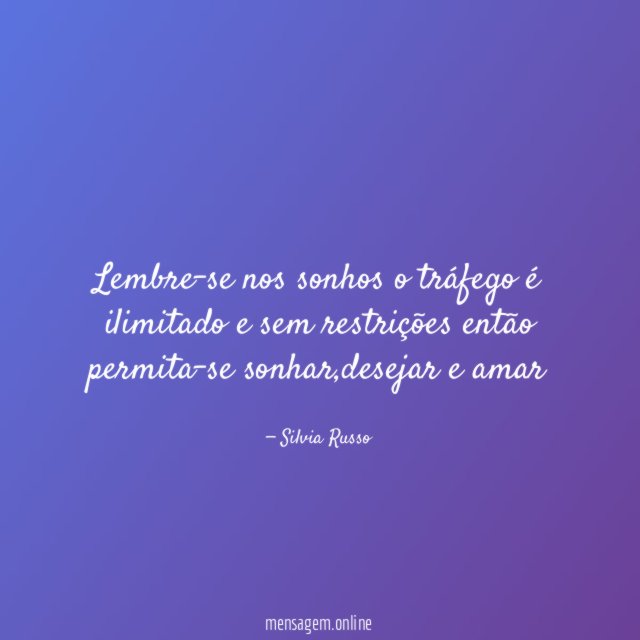 Lembre-se nos sonhos o tráfego é ilimitado