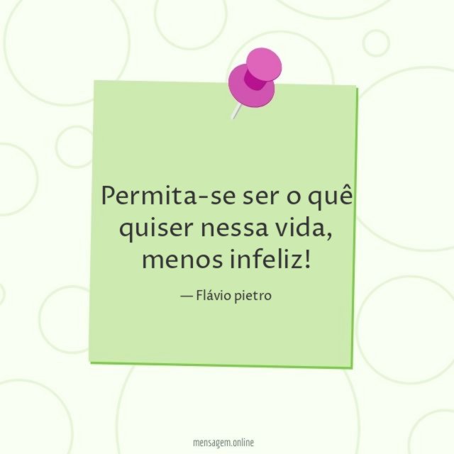 Permita-se ser o quê quiser nessa vida