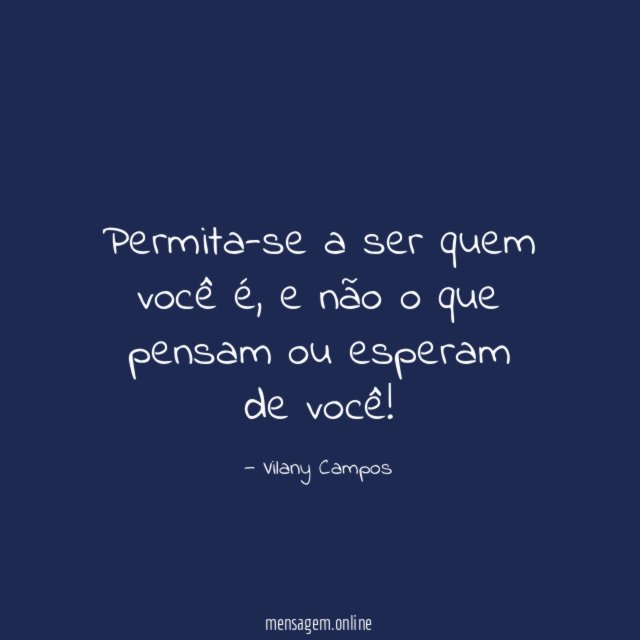 Permita-se a ser quem você é