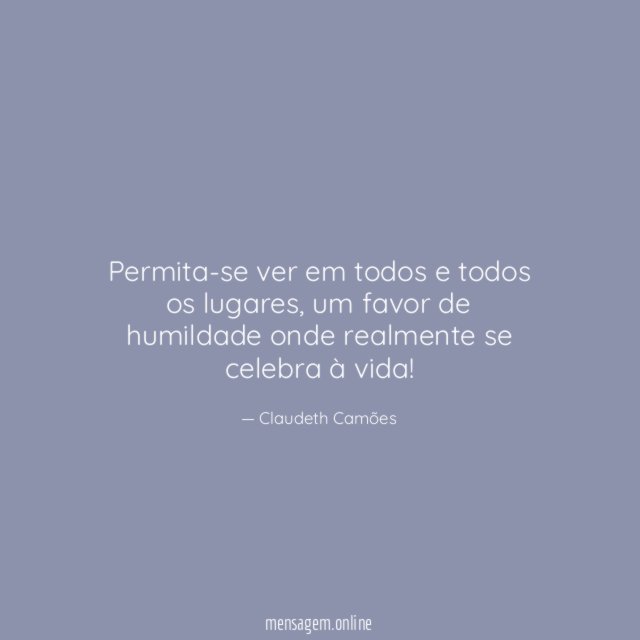 Permita-se ver em todos e todos os lugares