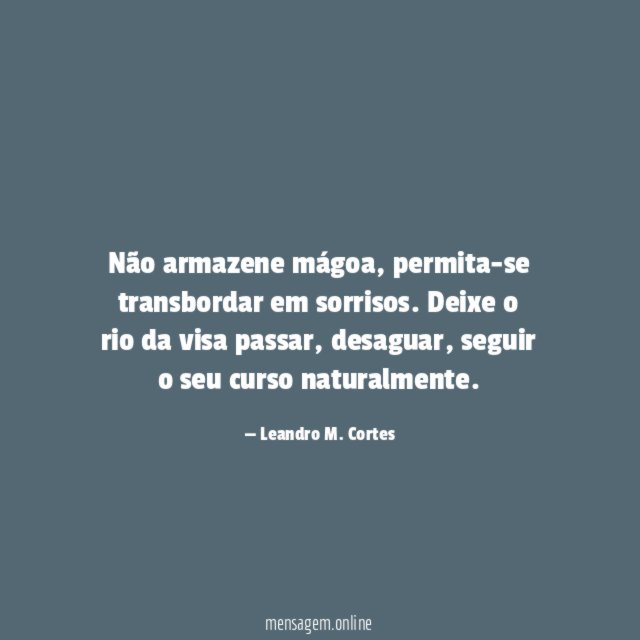 Não armazene mágoa