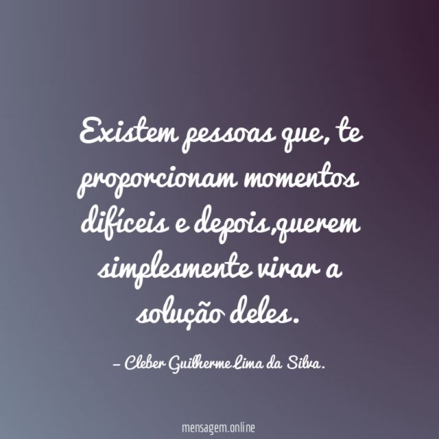 Existem pessoas que
