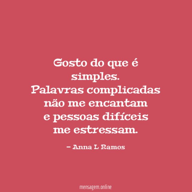Gosto do que é simples