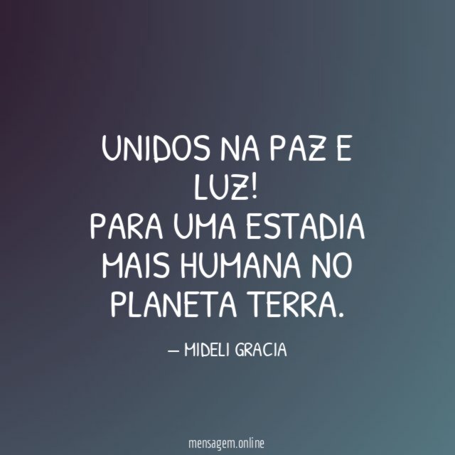 UNIDOS NA PAZ E LUZ
