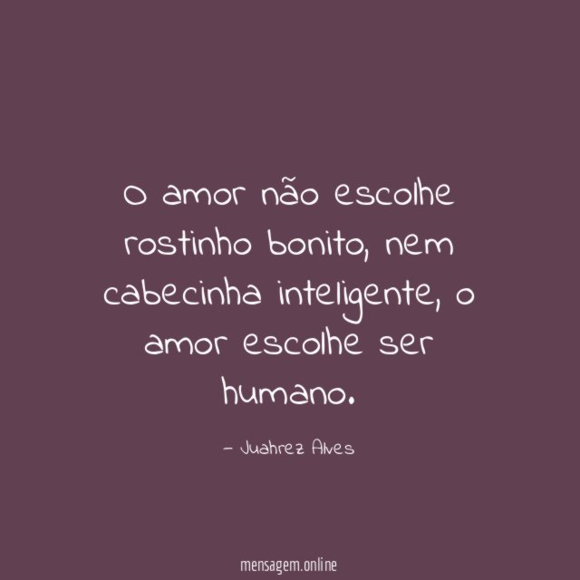O amor não escolhe rostinho bonito