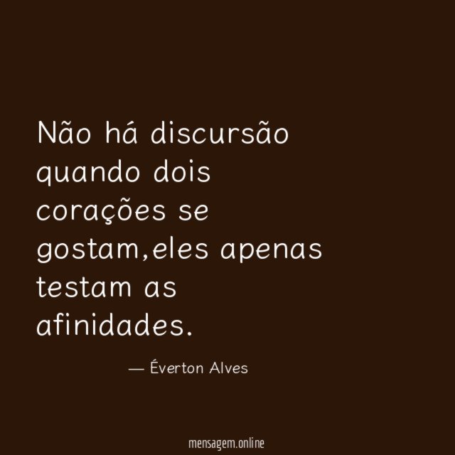 Não há discursão quando dois corações se gostam