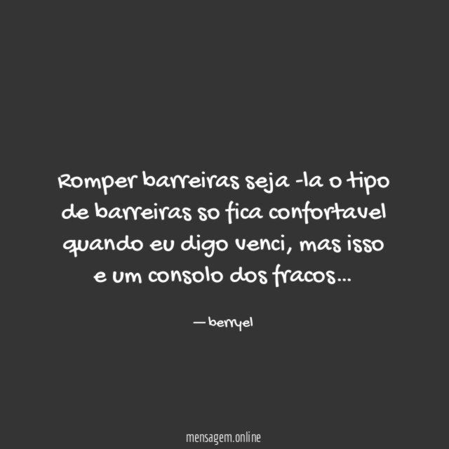 Romper barreiras seja -la o tipo de barreiras