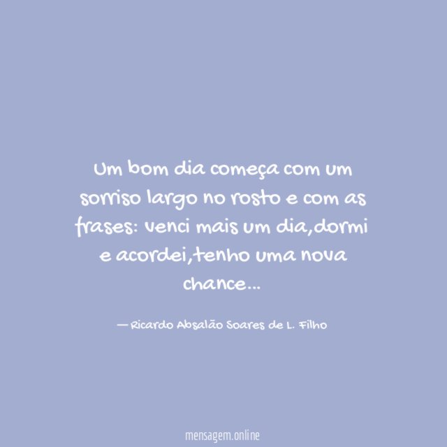 Um bom dia começa com um sorriso largo