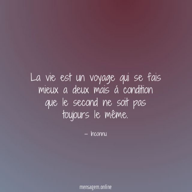 La vie est un voyage qui se fais
