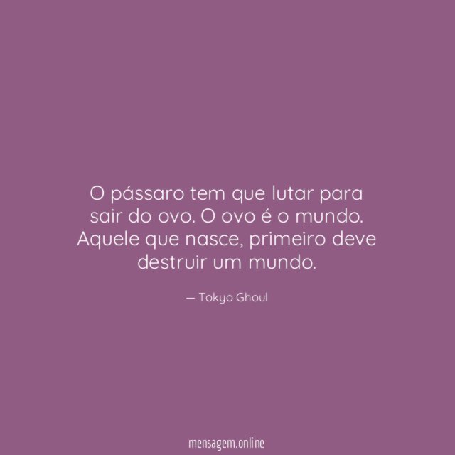 O pássaro tem que lutar para sair do ovo