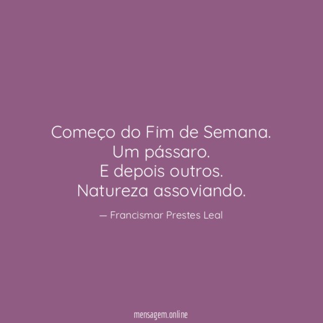 Começo do Fim de Semana.