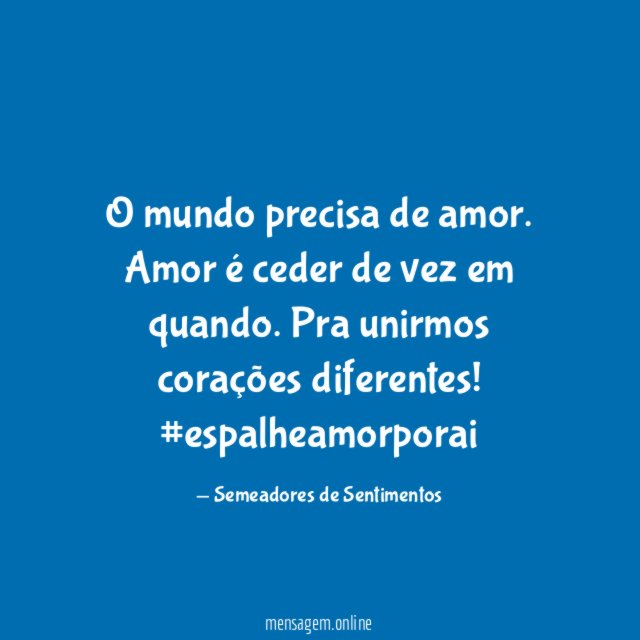 O mundo precisa de amor
