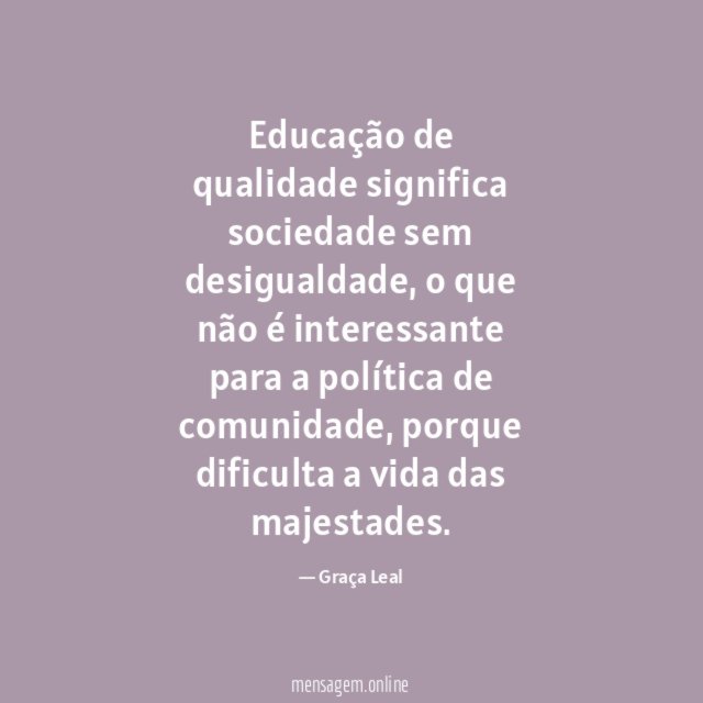Educação de qualidade significa sociedade sem desigualdade
