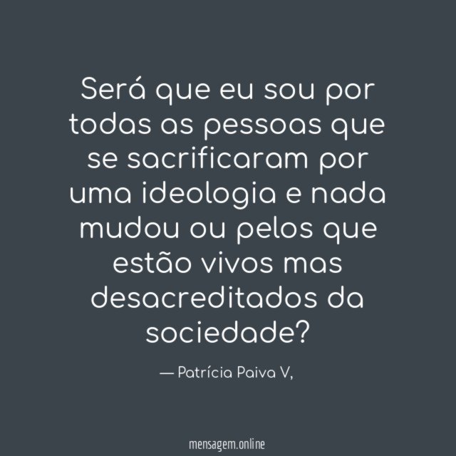 Será que eu sou por todas as pessoas