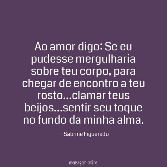 Ao amor digo