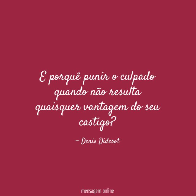 E porquê punir o culpado quando não resulta