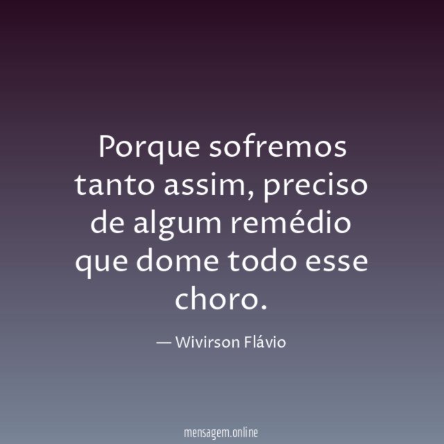 Porque sofremos tanto assim