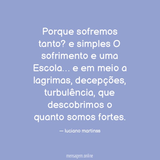 Porque sofremos tanto