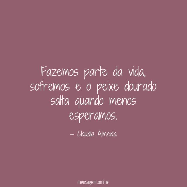 Fazemos parte da vida