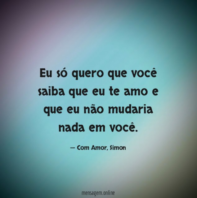 Eu só quero que você saiba que eu
