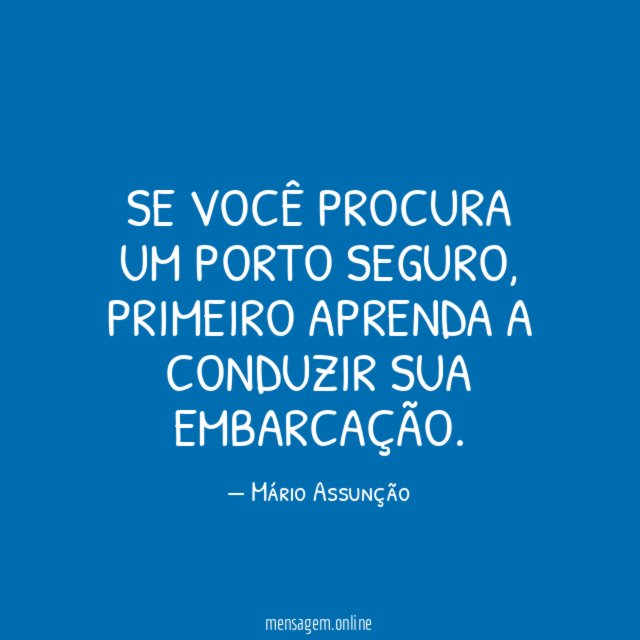 Se você procura um porto seguro