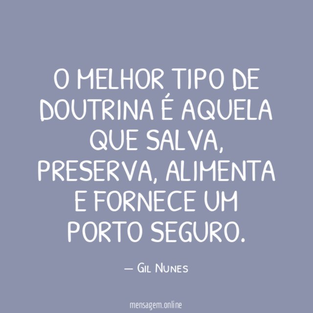 O melhor tipo de doutrina é aquela que salva